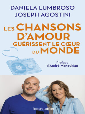 cover image of Les Chansons d'amour guérissent le coeur du monde